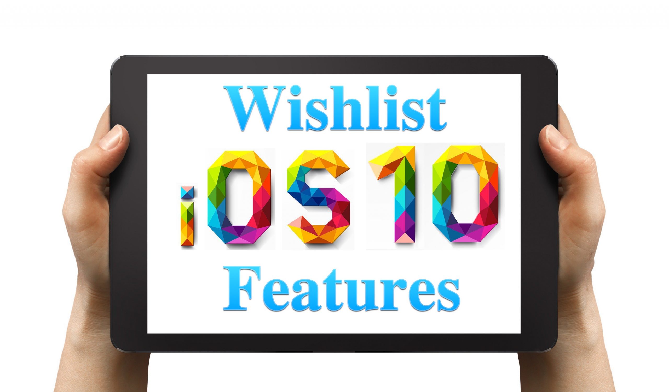 8 características de iOS 10 que aún queremos para iPhone y iPad