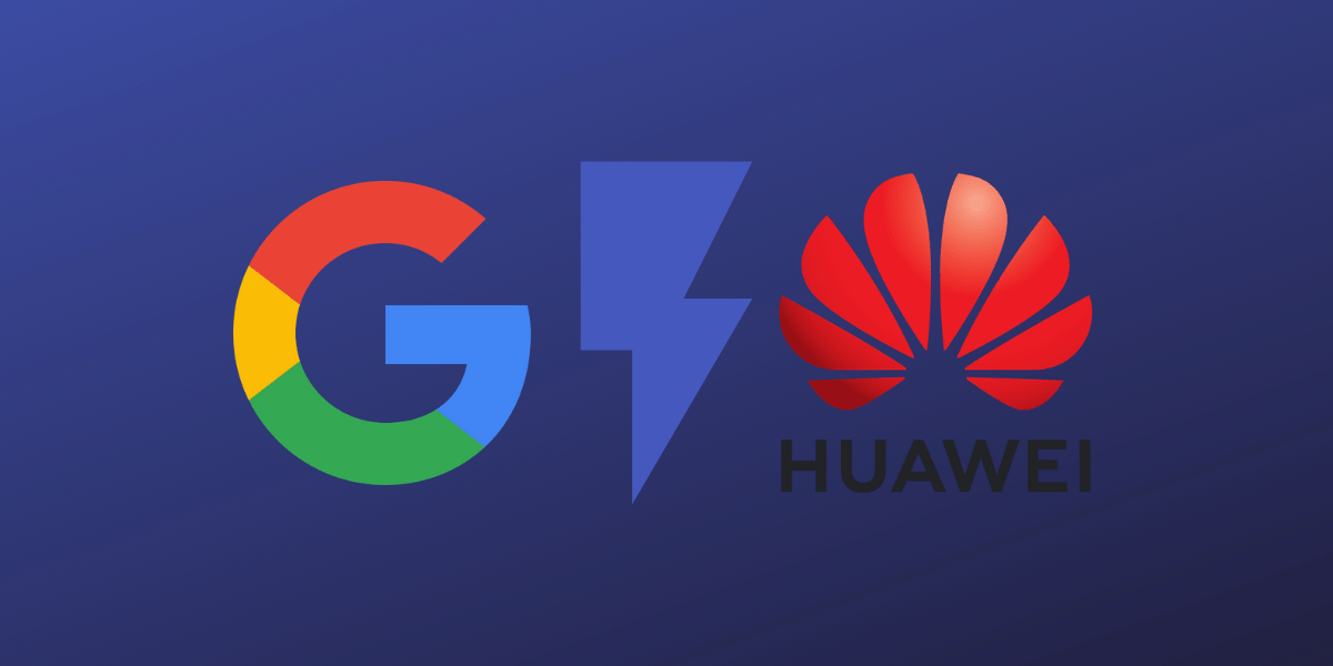 Google revoca la licencia de Android a Huawei y así responde este último