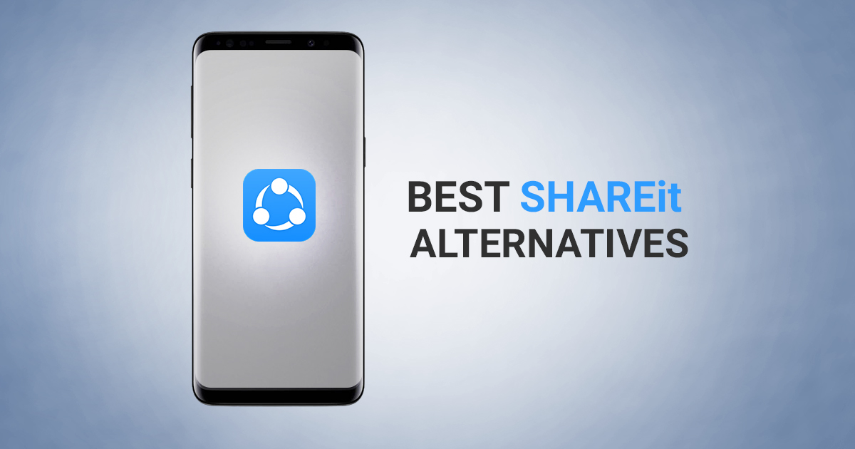 Las 10 mejores aplicaciones alternativas de SHAREit para compartir y transferir archivos en teléfonos y PC