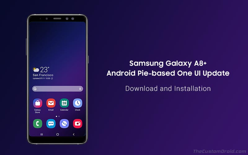 Cómo instalar la actualización de Samsung Galaxy A8 Plus Android Pie (One UI)