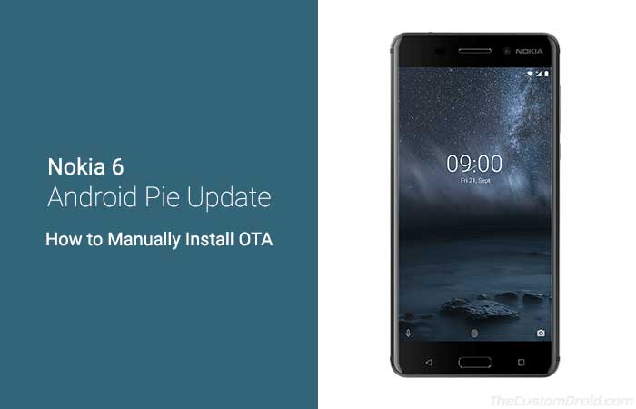 Cómo instalar la actualización OTA de Android Pie de Nokia 6 (2017)