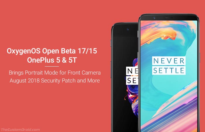 OnePlus 5/5T OxygenOS Open Beta 17/15 Update