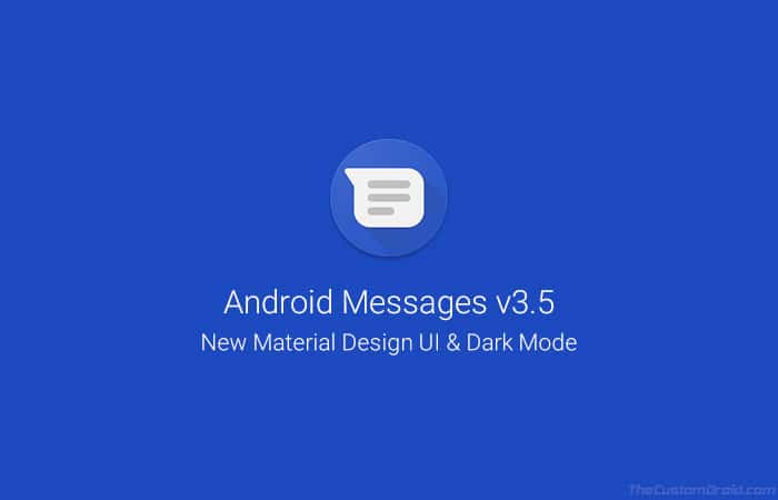 Download Android Messages 3.5 with New Material Design and Dark Mode (APK)