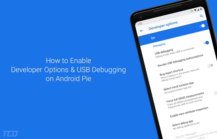 How to Enable Developer Options and USB Debugging on Android Pie