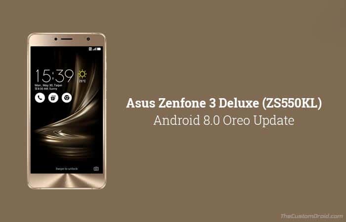 Asus Zenfone 3 Deluxe Android Oreo Update (ZS550KL)