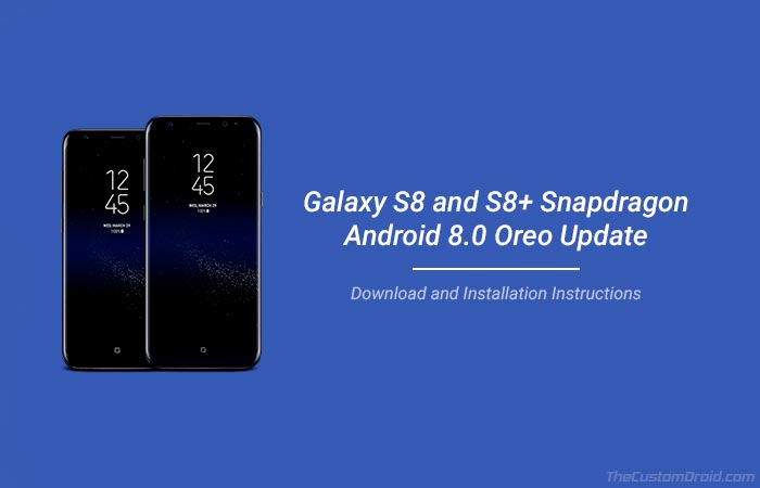 Install Android Oreo on Snapdragon Galaxy S8 and S8 Plus