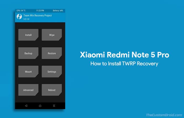 Install TWRP Recovery on Redmi Note 5 Pro (Whyred)