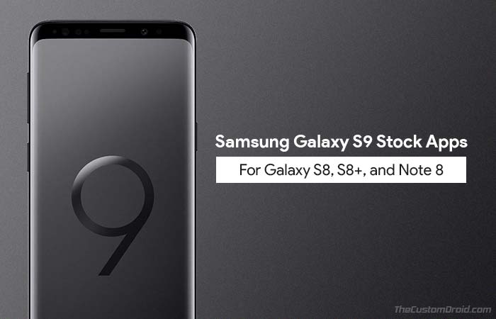 Download and Install Galaxy S9 Stock Apps