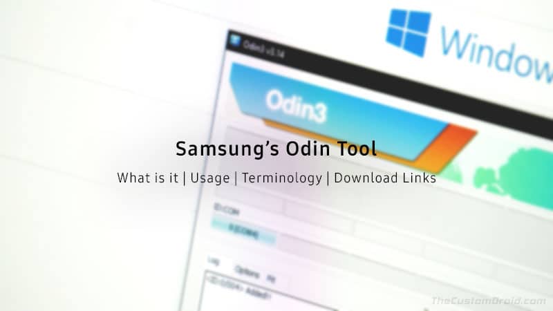 What is Samsung Odin? - It's Usage, Terminology, and Download Links
