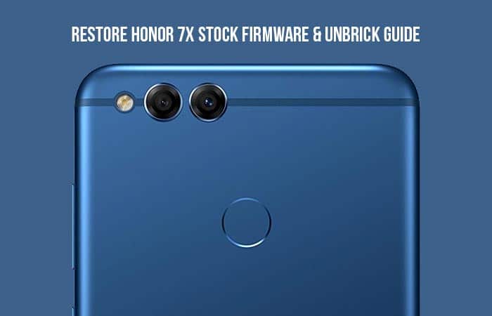 Restore Honor 7X Stock Firmware