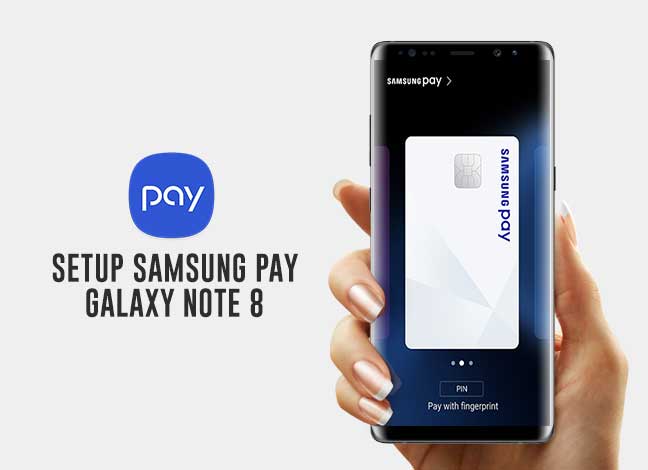 Cómo configurar Samsung Pay en Galaxy Note 8
