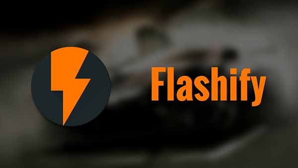 Las 10 mejores aplicaciones raíz para Android - Flashify