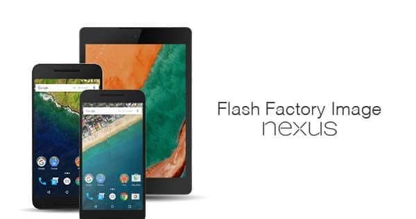 Flash Factory Image on Nexus devices