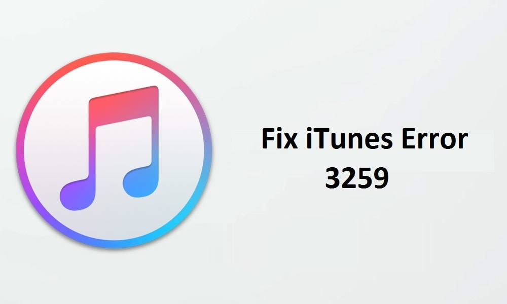 Reparar el error 3259 de iTunes