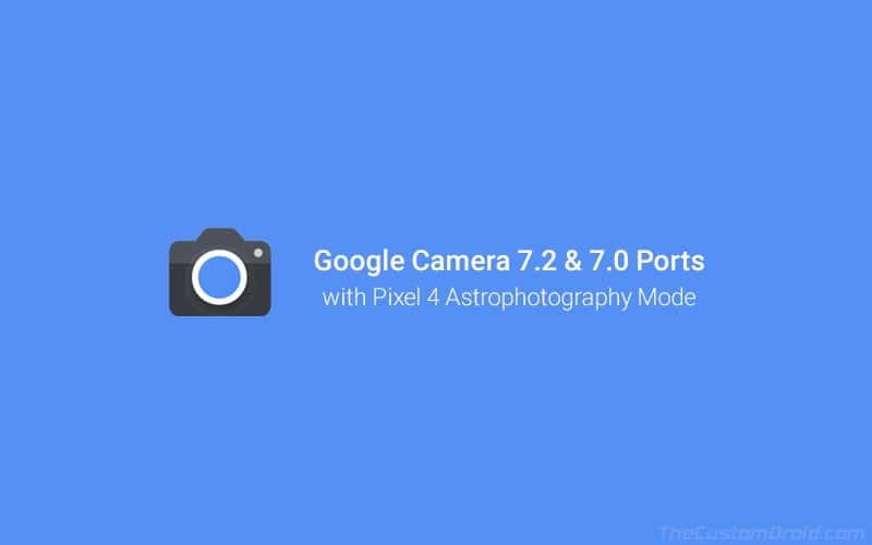 Descargue los puertos 7.x de la cámara de Google con el modo de astrofotografía Pixel 4