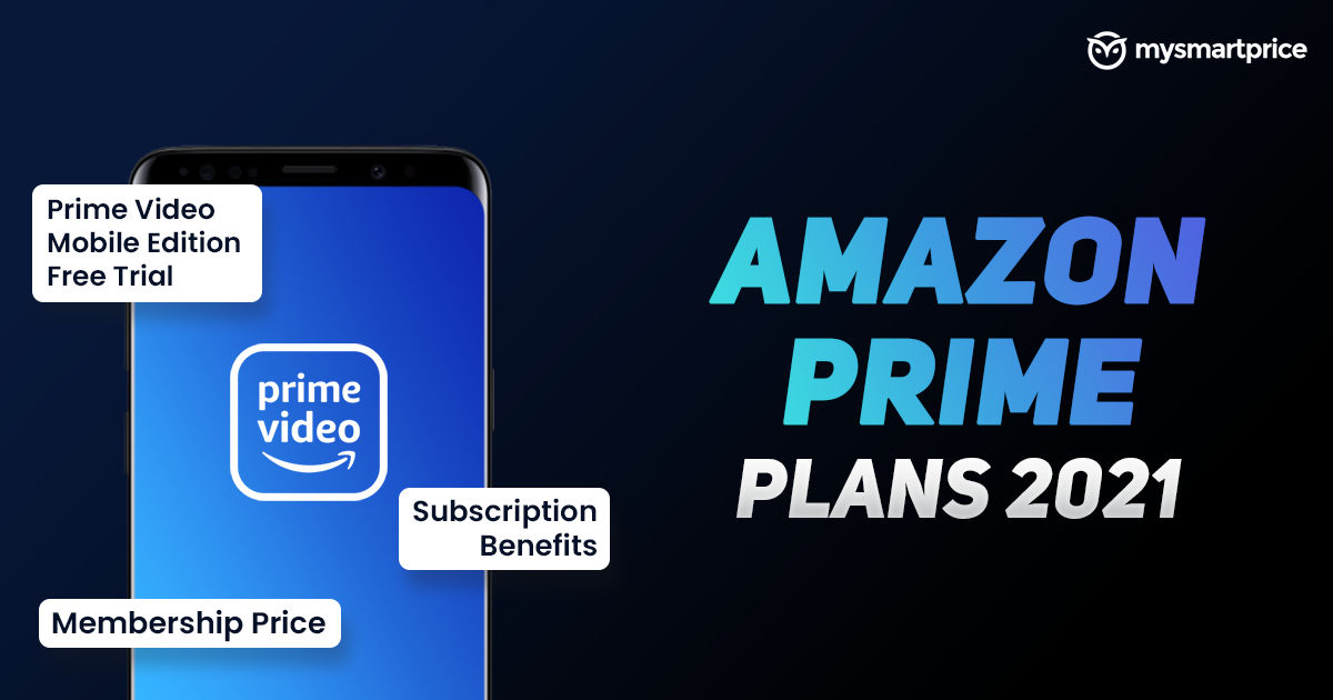 Amazon Prime Plans 2021: precio de membresía, Prime Video Mobile Edition gratis ...