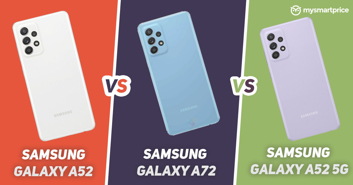 Samsung Galaxy A52 vs Galaxy A72 vs Galaxy A52 5G: ¿Qué es ...
