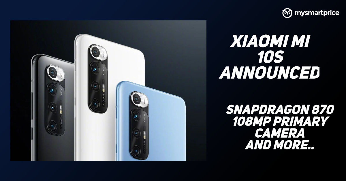 Xiaomi Mi 10S con Snapdragon 870 SoC, cámara de 108MP lanzada: precio, ...