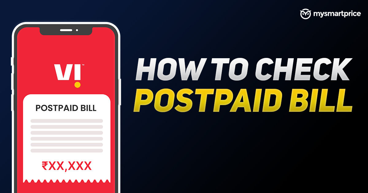 Vodafone Idea Postpaid: How to Check Vi Postpaid Current Postpaid Bill ...