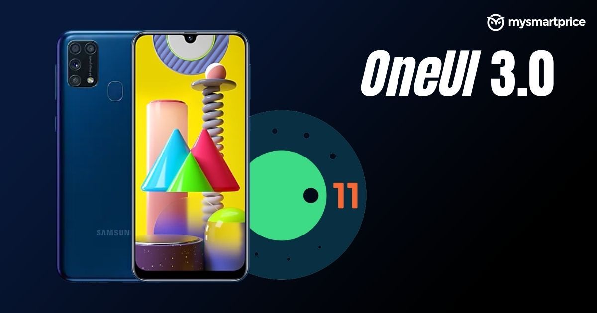 Samsung Galaxy M31 recibe la actualización OneUI 3.0 OTA basada en Android ...
