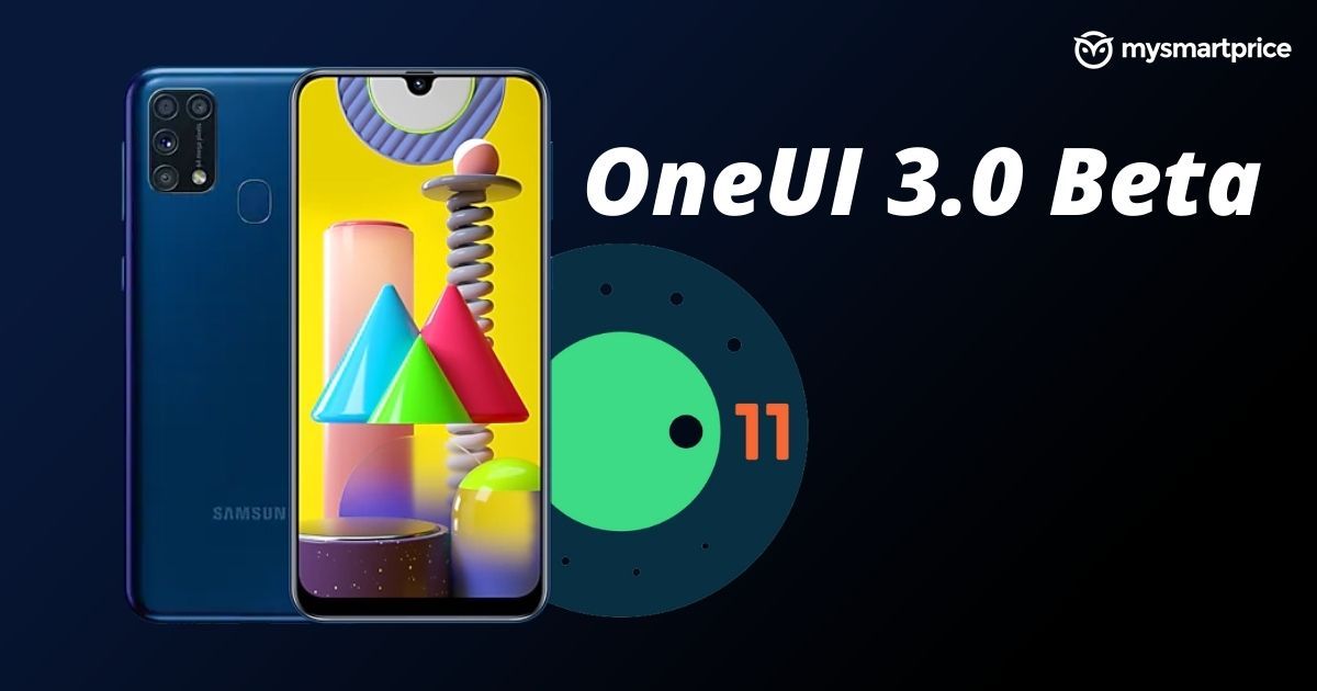 Samsung Galaxy M31 ahora recibe la actualización beta de OneUI 3.0 basada en ...