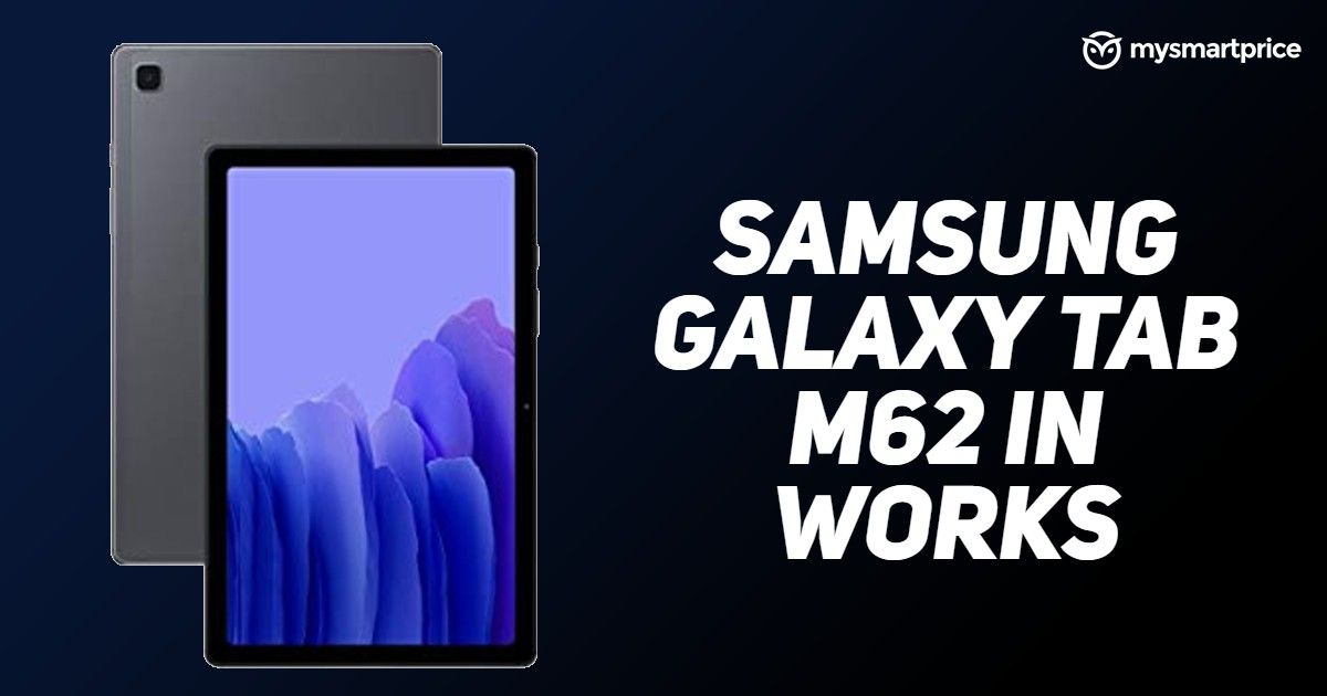 Samsung Galaxy Tab M62, primera tableta de la serie Galaxy M, ...