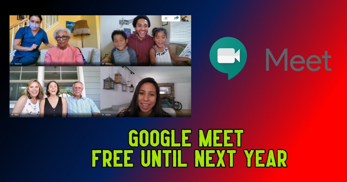 Los usuarios de Google Meet ahora pueden disfrutar de llamadas de más de 60 minutos ...