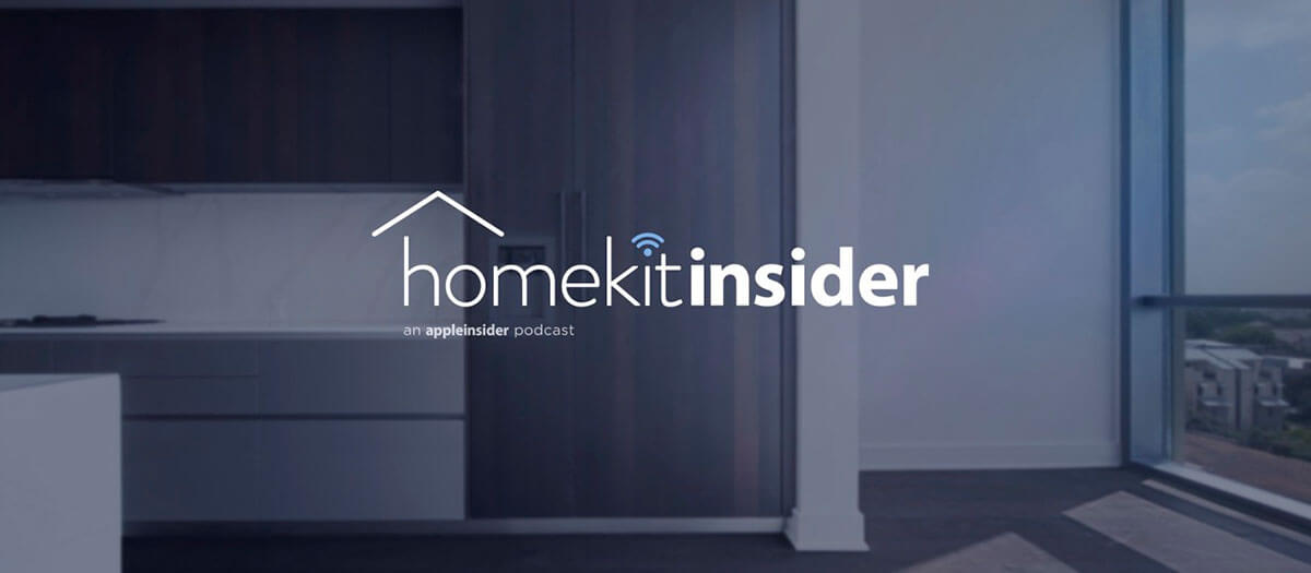 Escuche el nuevo podcast de HomeKit Insider