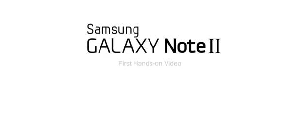 Galaxy Note II: il video hands-on ufficiale di Samsung