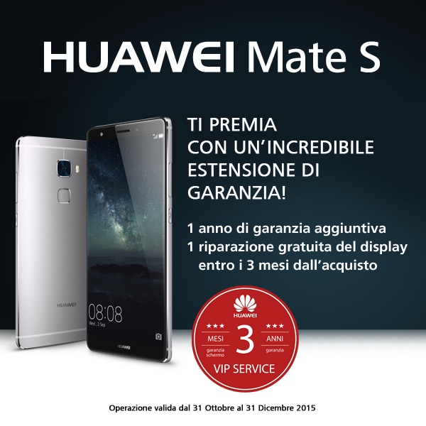 Huawei Mate S ora con 3 anni di garanzia e 3 mesi di riparazione gratuita del display