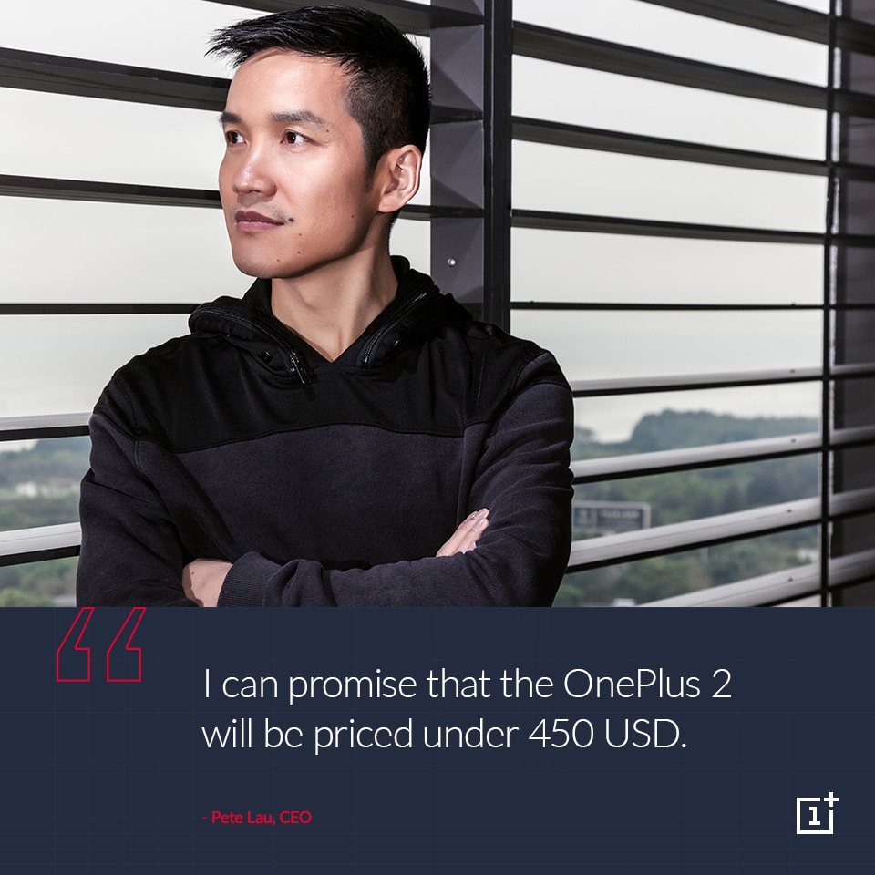 OnePlus 2 ad un prezzo inferiore a 450$, parola di Pete Lau