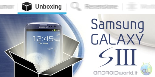 Samsung Galaxy S III i9300, il nostro unboxing