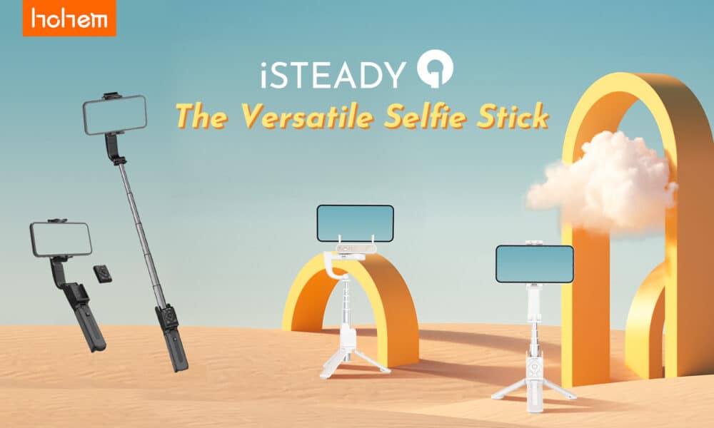 El nuevo iSteady Q de Hohem es un versátil palo para selfies 4-1 con trípode, cardán y más integrados
