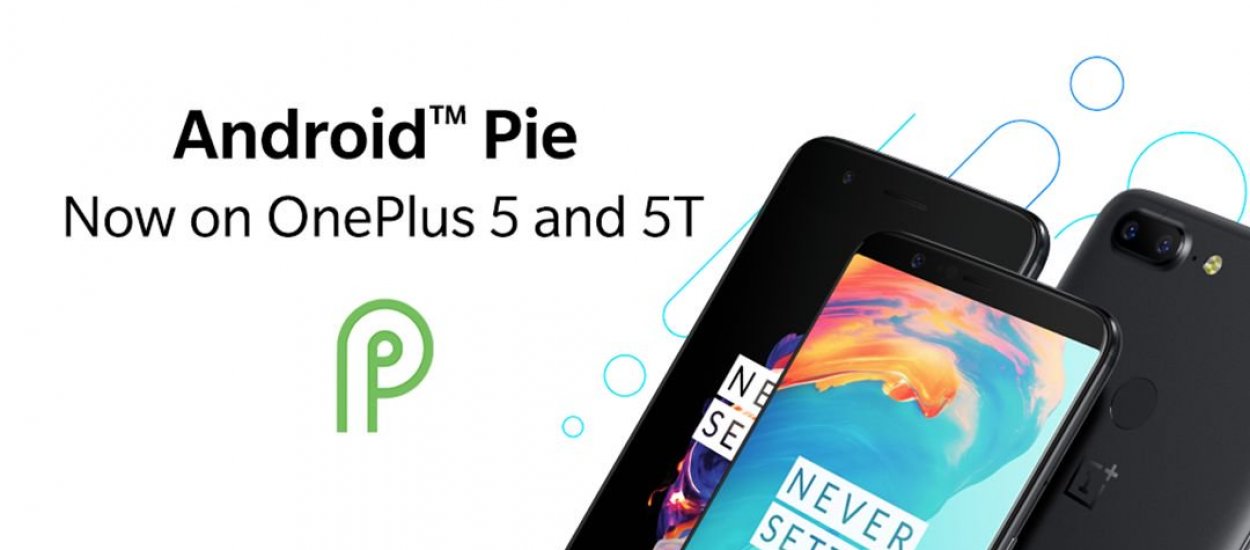 OnePlus 5 / 5T ya tiene Android Pie, ahora es el momento de OnePlus 3 / 3T