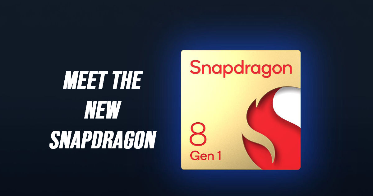 Se anuncia el chipset insignia Snapdragon 8 Gen 1: especificaciones, detalles y más