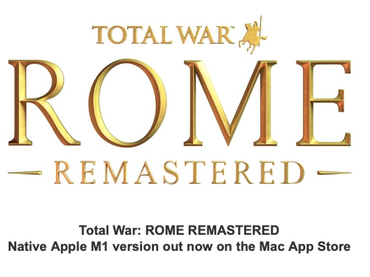 Total War: Rome Remastered está disponible en la Mac App Store (versión nativa de Mac M1)