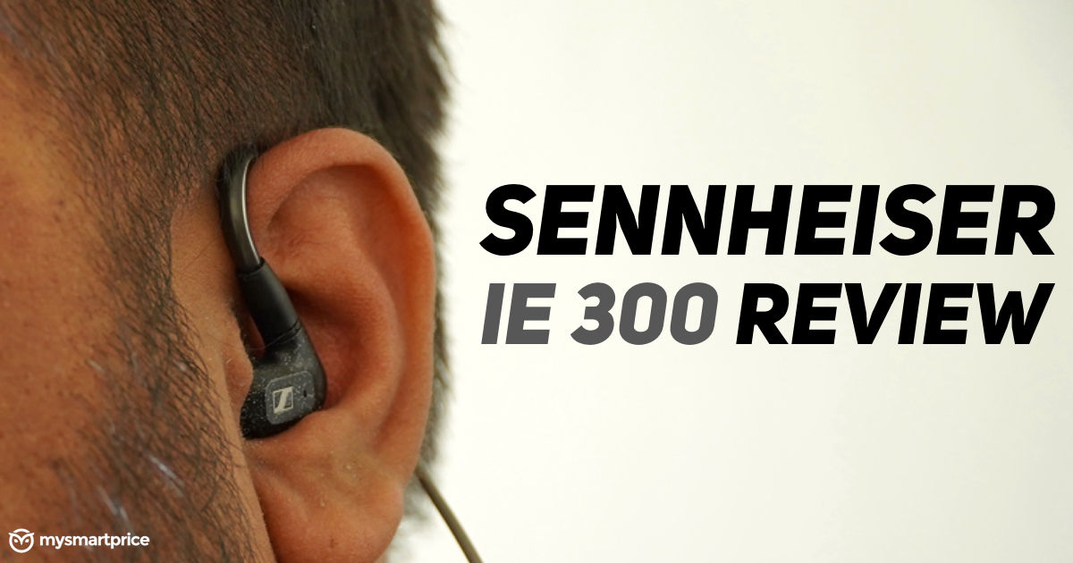 Revisión de Sennheiser IE 300 - Bueno, pero hay mejores alternativas ...